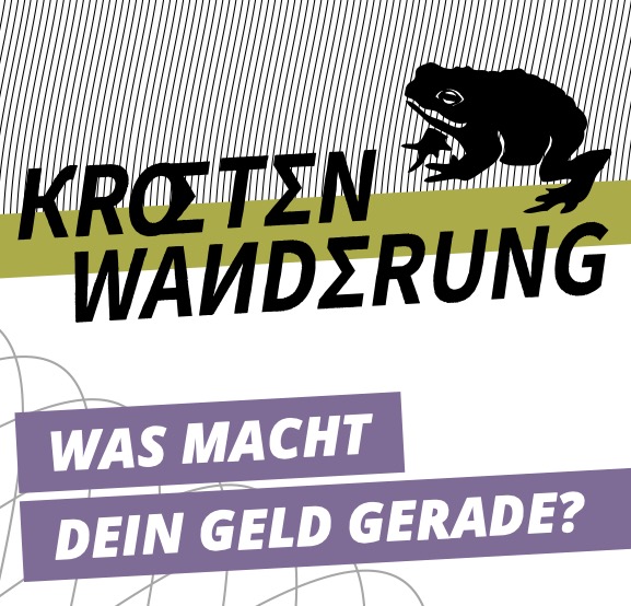 Logo Krötenwanderung mit Text: Was macht Dein Geld gerade?